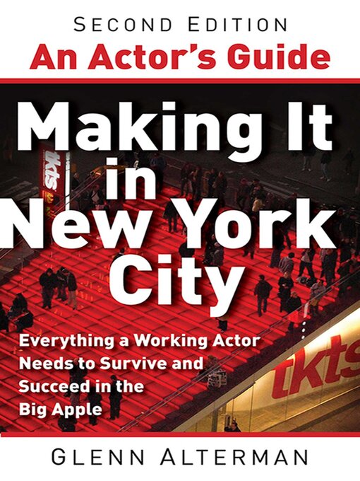Title details for An Actor's Guide—Making It in New York City: Everything a Working Actor Needs to Survive and Succeed in the Big Apple by Glenn Alterman - Wait list